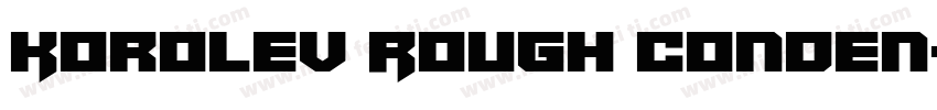 Korolev Rough Conden字体转换